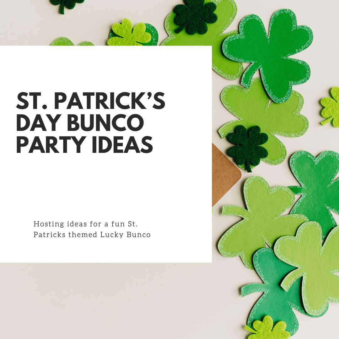 How to Plan an Amazing St. Patrick’s Day Bunco Party - Before The Party