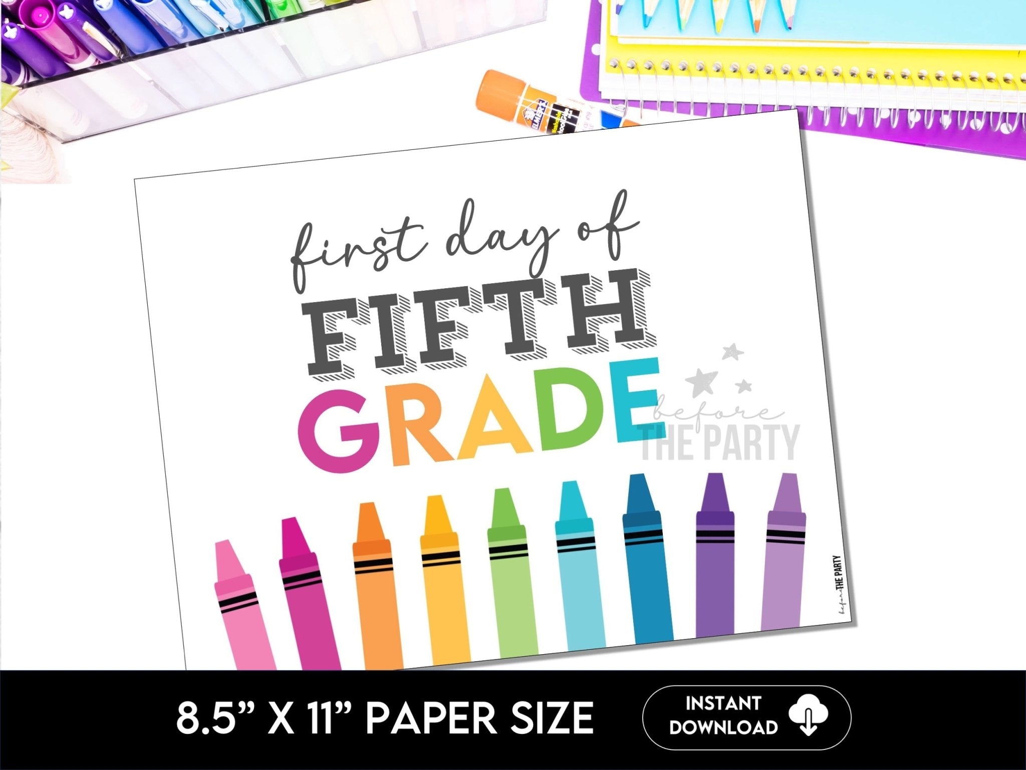 First Day Day of FIFTH Grade, Back to School School Signs for 5th Grade - Before The Party