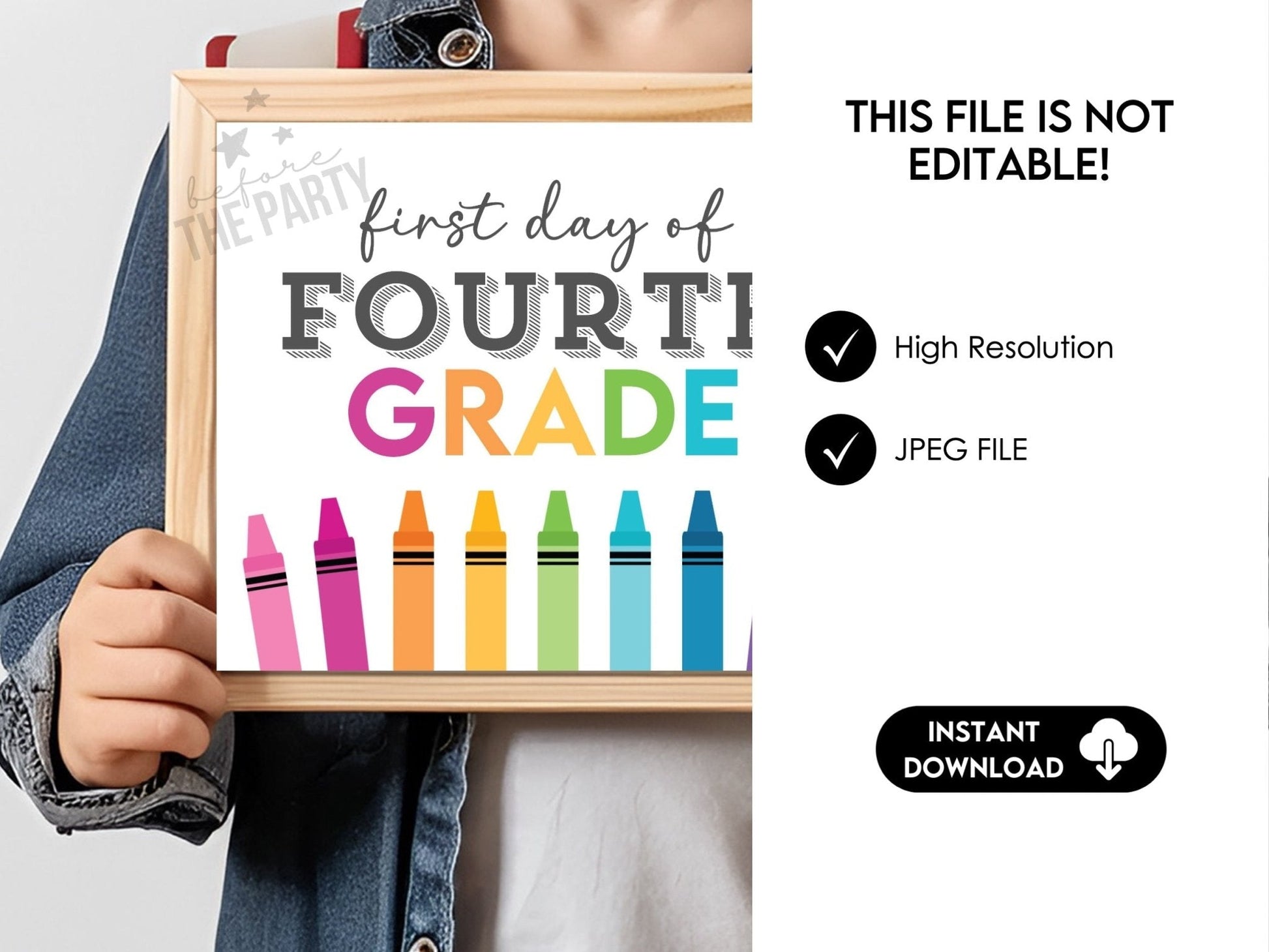First Day Day of FOURTH Grade, Back to School School Signs for 4th Grade - Before The Party