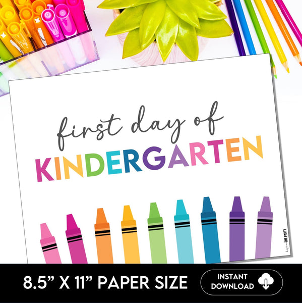 First Day Day of Kindergarten, Back to School School Signs - Before The Party