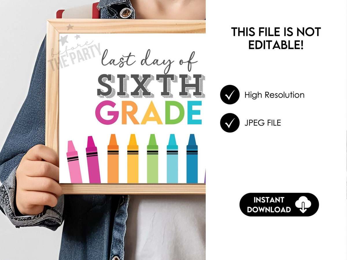 Grade Sign Sixth Grade Graduation Sign - End of Year School Sign – Before The Party